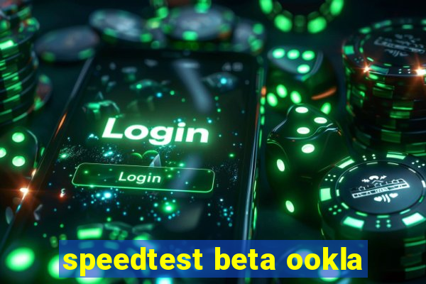speedtest beta ookla